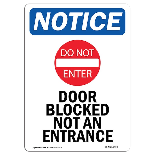 Safety Sign, OSHA Notice, 24" Height, Door Blocked Not An Entrance Sign With Symbol, Portrait